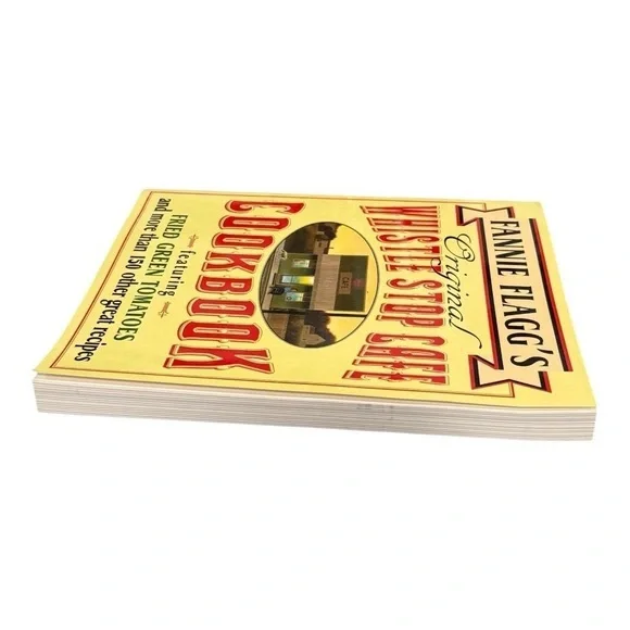 Fannie Flaggs Whistle Stop Cafe Cookbook Fried Green Tomatoes Recipes Softcover - Picture 3 of 9